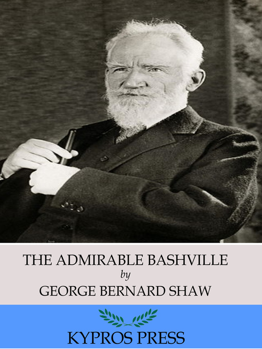 Title details for The Admirable Bashville by George Bernard Shaw - Wait list